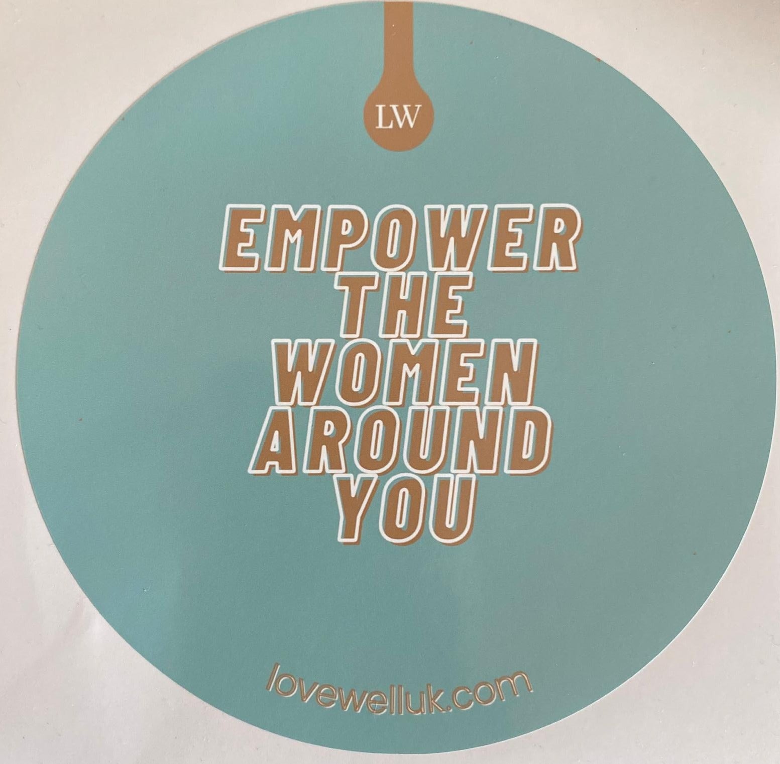 'Empower The Women Around You' stickers